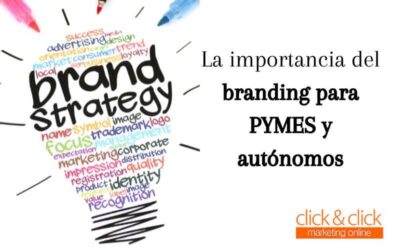 La importancia del branding para PYMES y autónomos