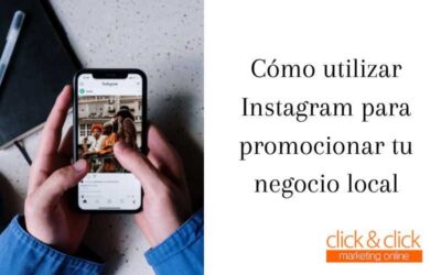 Cómo utilizar Instagram para promocionar tu negocio local