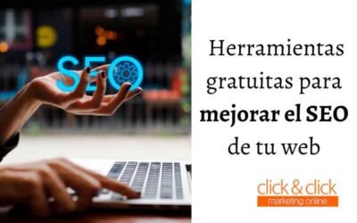 Herramientas gratuitas para mejorar el SEO de tu web