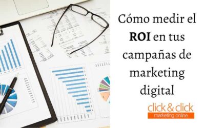 Cómo medir el ROI en tus campañas de marketing digital