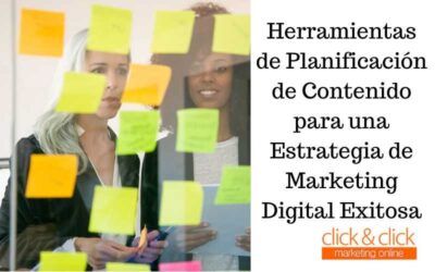 Herramientas de Planificación de Contenido para una Estrategia de Marketing Digital Exitosa