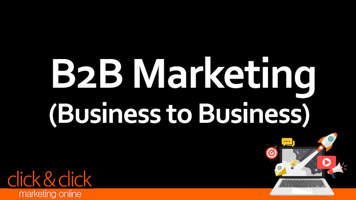 B2B Marketing (Business to Business) B2B Marketing (Business to Business)