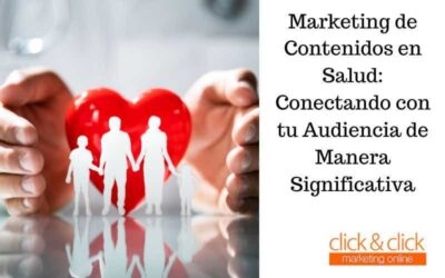 Marketing de Contenidos en Salud: Conectando con tu Audiencia de Manera Significativa