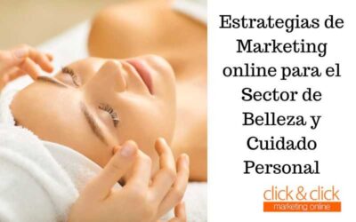 Estrategias de Marketing online para el Sector de Belleza y Cuidado Personal