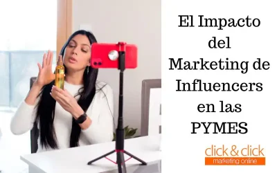 El Impacto del Marketing de Influencers en las PYMES