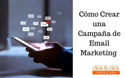 Cómo Crear una Campaña de Email Marketing