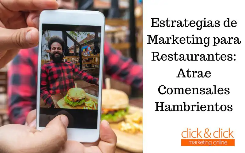 Estrategias de Marketing para Restaurantes: Atrae Comensales Hambrientos