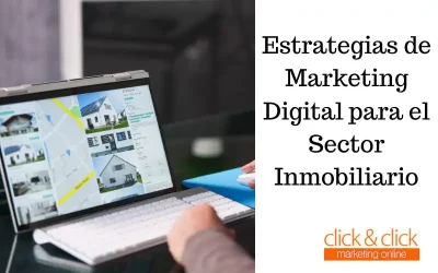 Estrategias de Marketing Digital para el Sector Inmobiliario