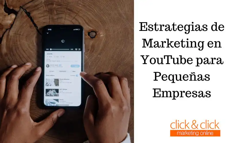 Estrategias de Marketing en YouTube para Pequeñas Empresas