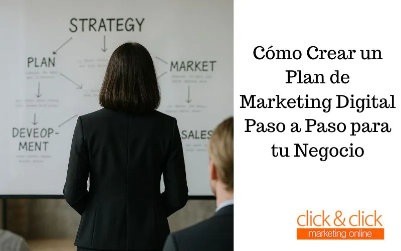 Cómo Crear un Plan de Marketing Digital Paso a Paso para tu Negocio
