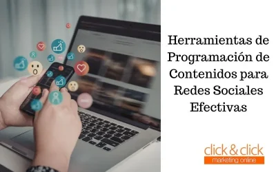 Herramientas de Programación de Contenidos para Redes Sociales Efectivas
